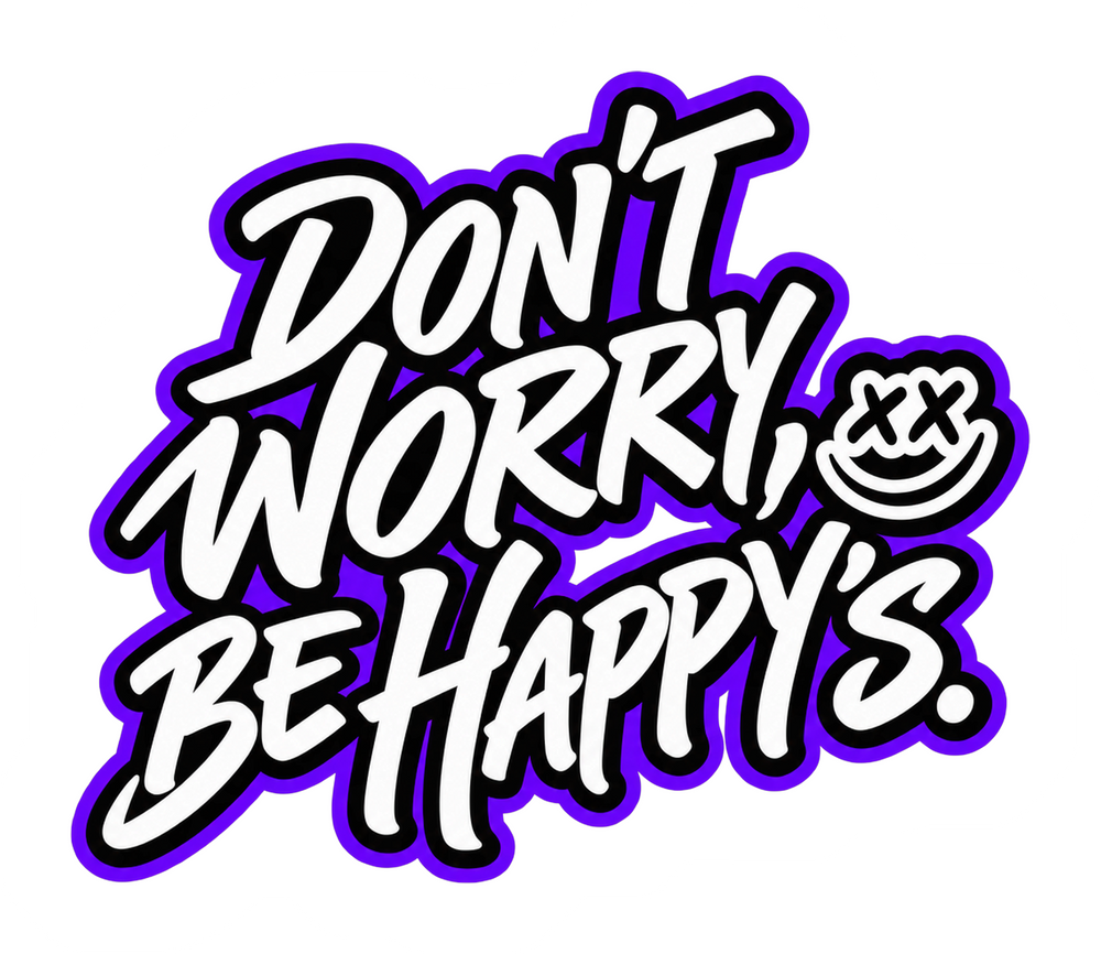 Sticker "Don’t worry, be Happy’s" als Graffiti Schriftzug in Weiß und Lila (freigestellt)