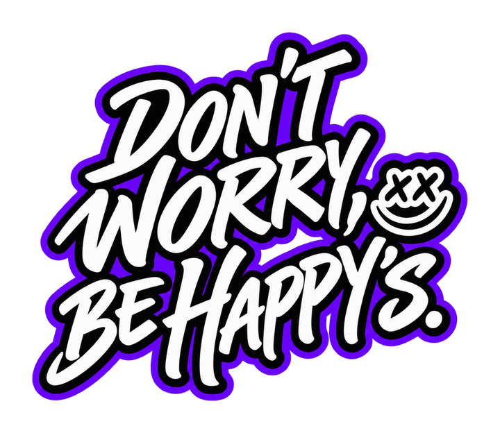 Sticker "Don’t worry, be Happy’s" als Graffiti Schriftzug in Weiß und Lila (freigestellt)